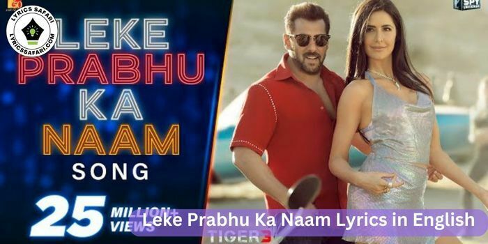 Leke Prabhu Ka Naam Lyrics in English