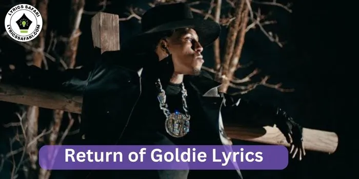 Return of Goldie Lyrics