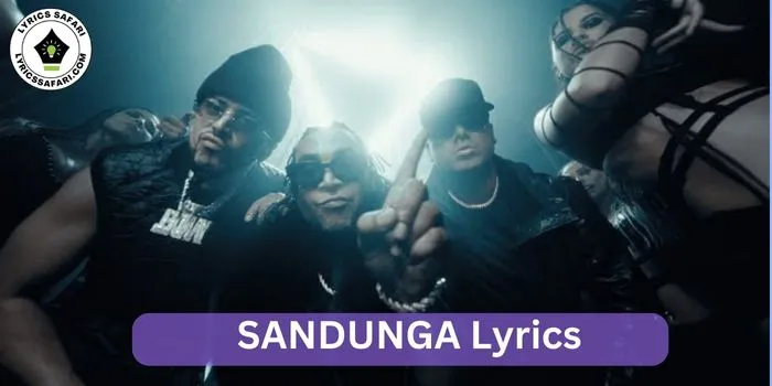 SANDUNGA Lyrics