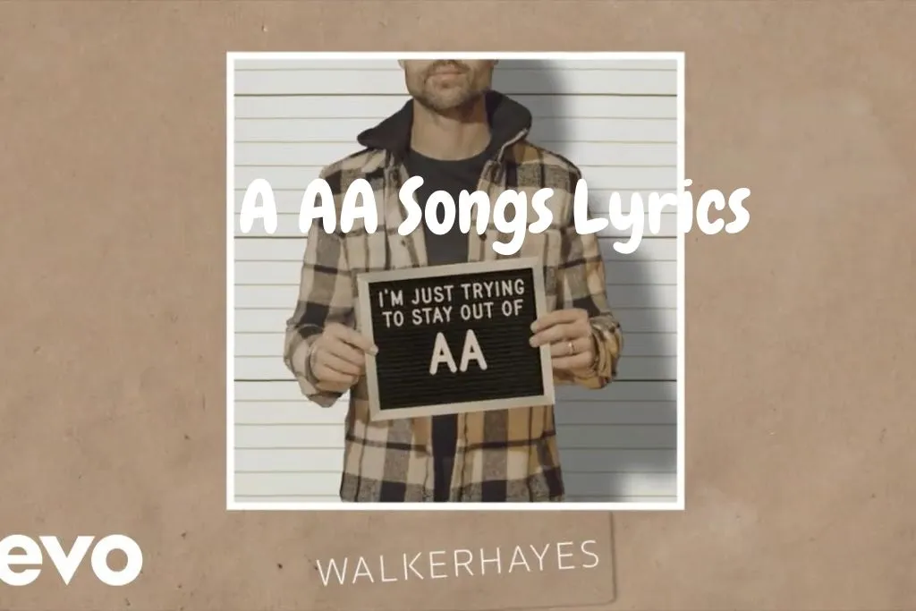 A AA Songs Lyrics