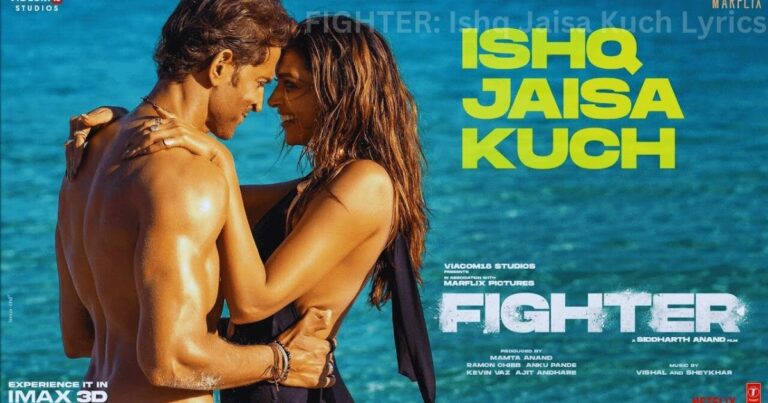 FIGHTER: Ishq Jaisa Kuch Lyrics