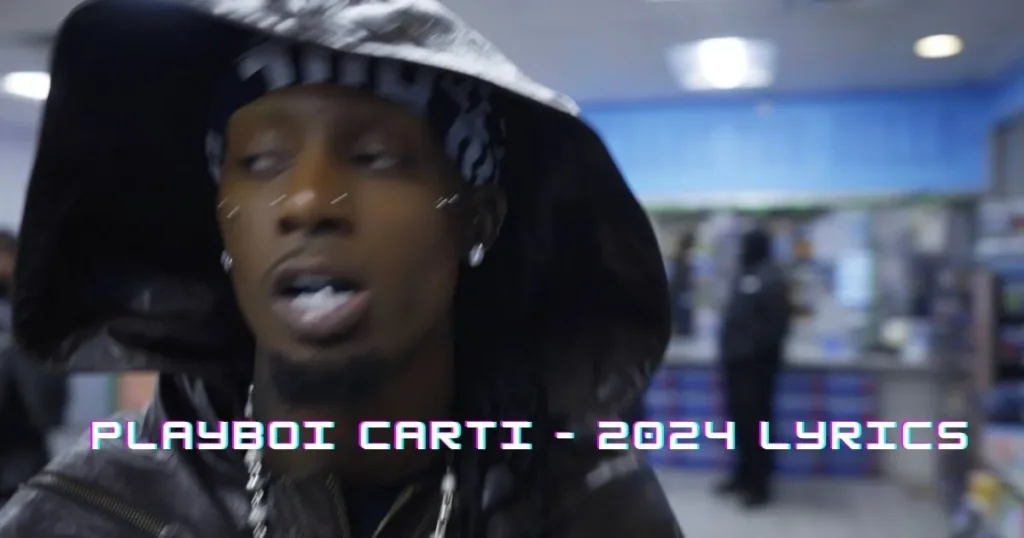 Playboi Carti – 2024 Lyrics