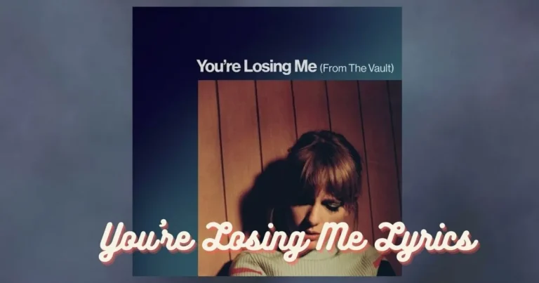 You're Losing Me Lyrics