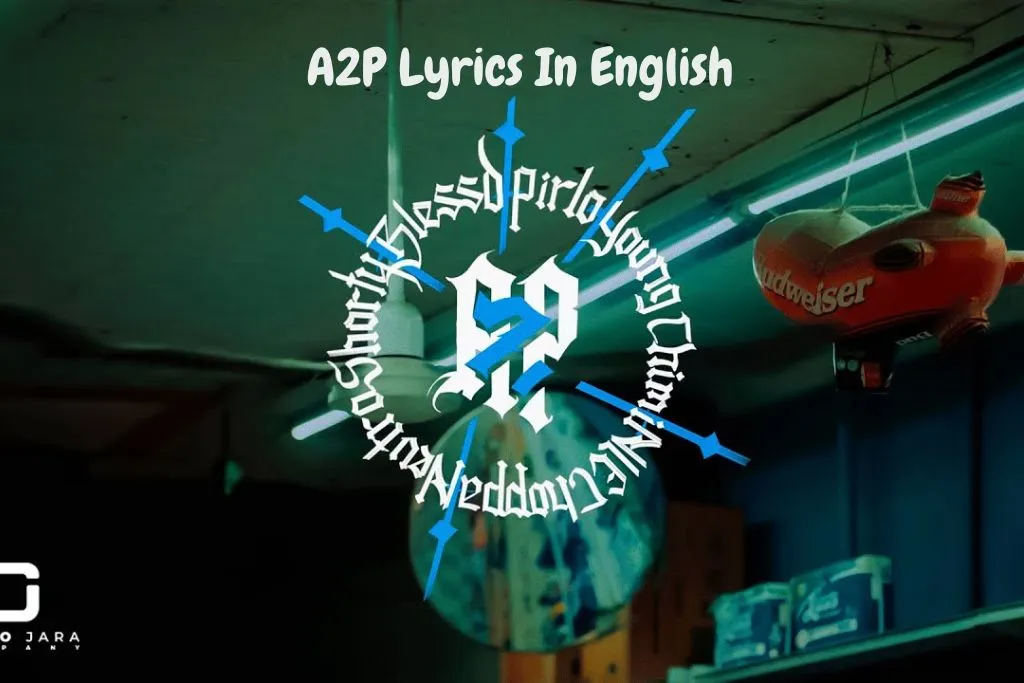 A2P Lyrics In English