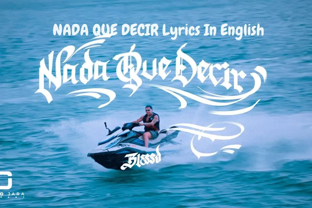 NADA QUE DECIR Lyrics In English