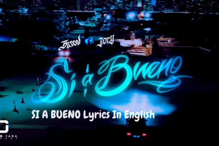 SI A BUENO Lyrics In English