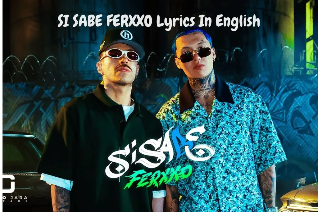 SI SABE FERXXO Lyrics In English