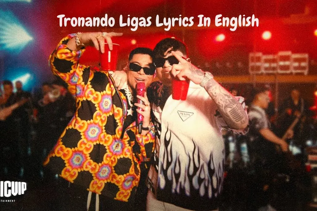 Tronando Ligas Lyrics In English – Grupo Firme