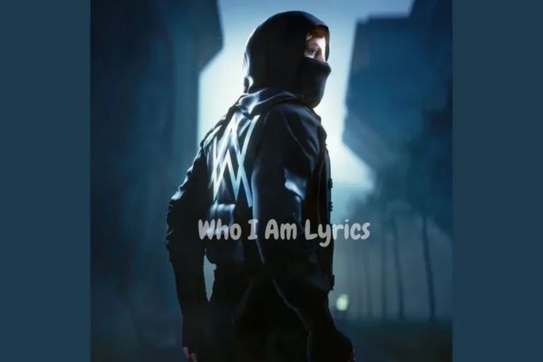 Who I Am Lyrics