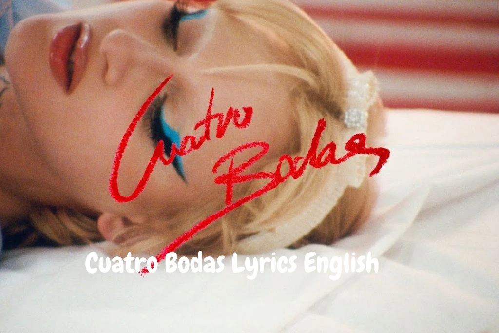 Cuatro Bodas Lyrics English