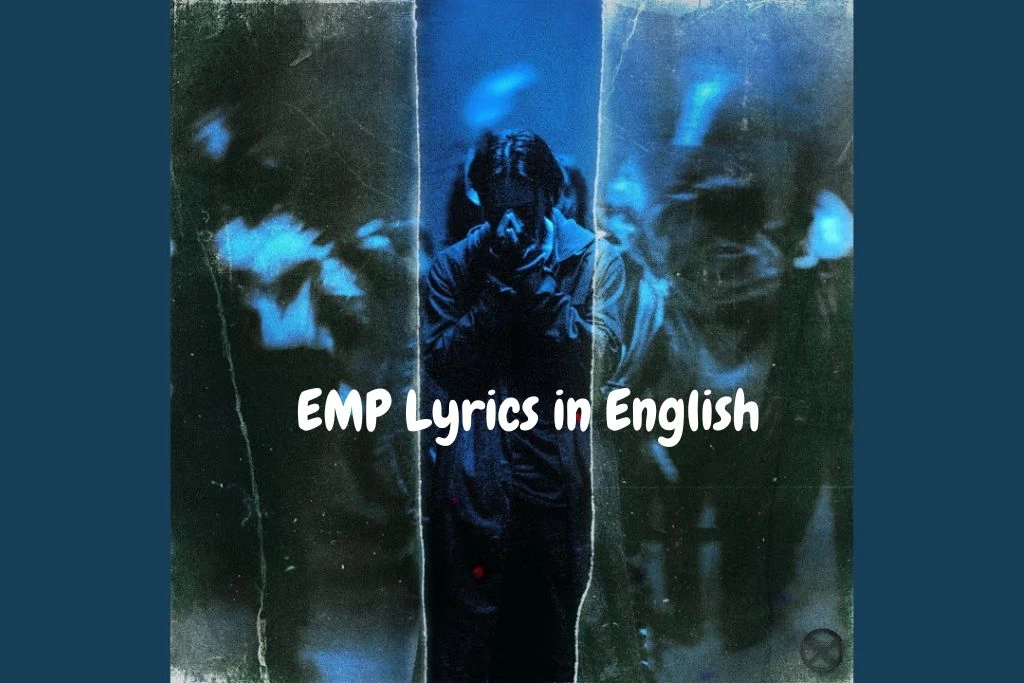 EMP Lyrics in English