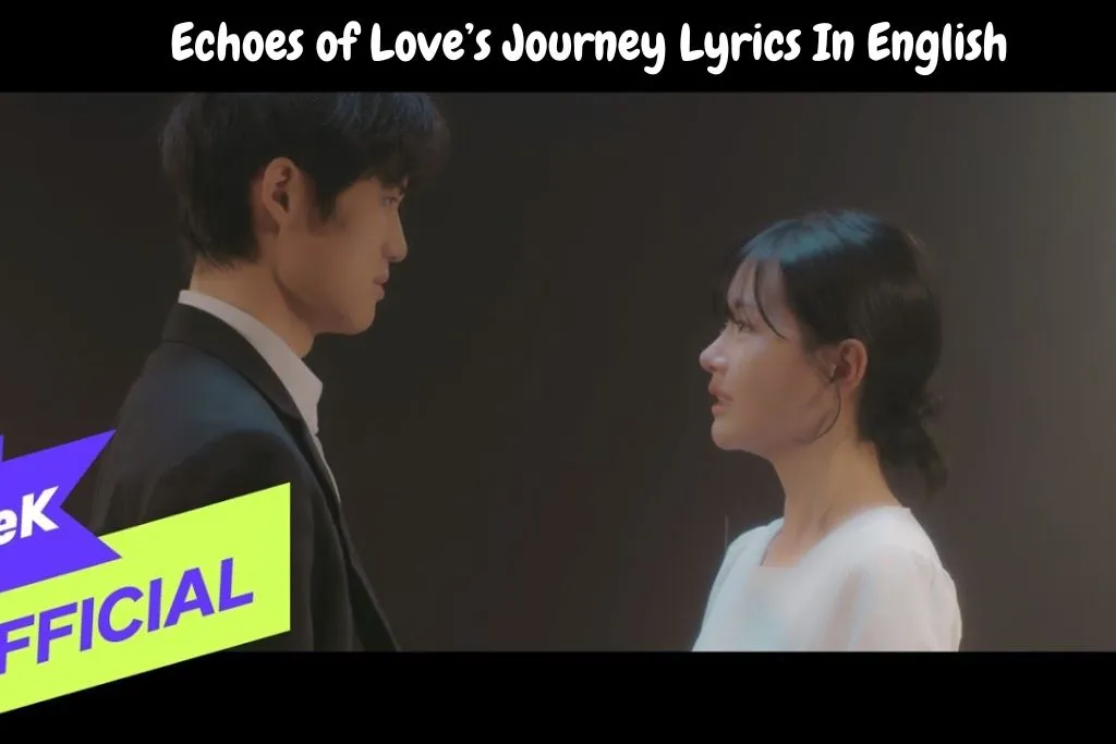 Echoes of Love’s Journey Lyrics In English