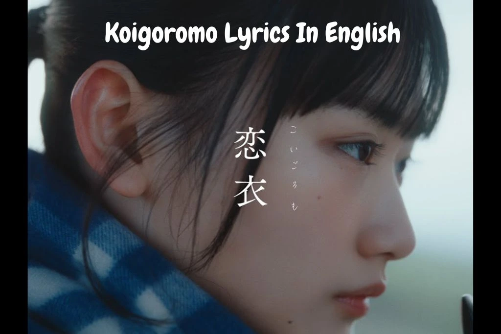 Koigoromo Lyrics In English