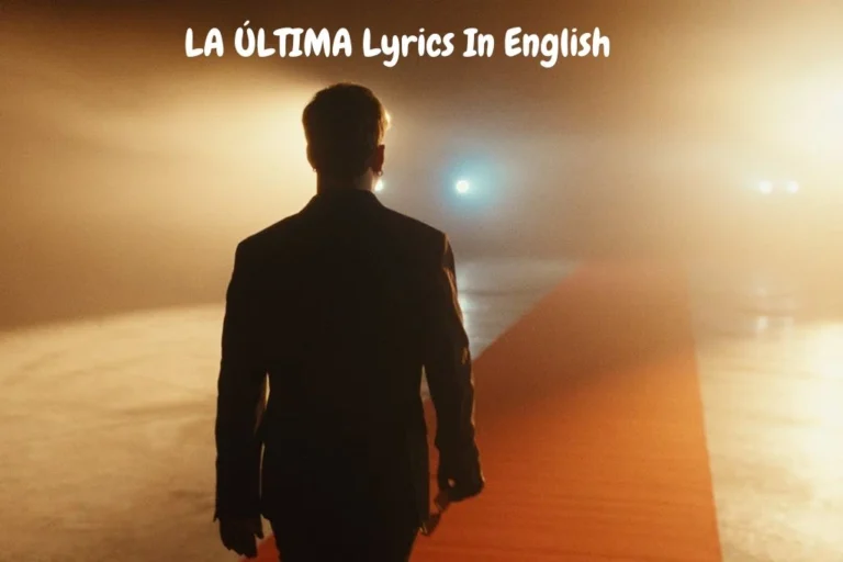 LA ÚLTIMA Lyrics In English