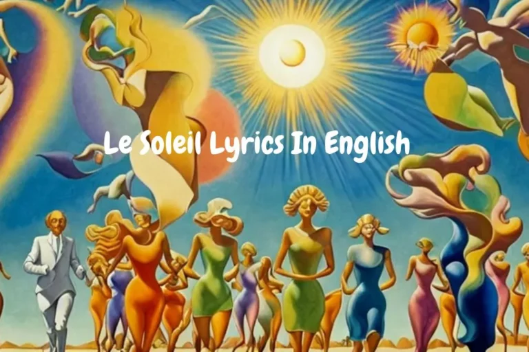 Le Soleil Lyrics In English