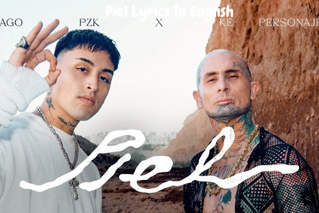 Piel Lyrics In English