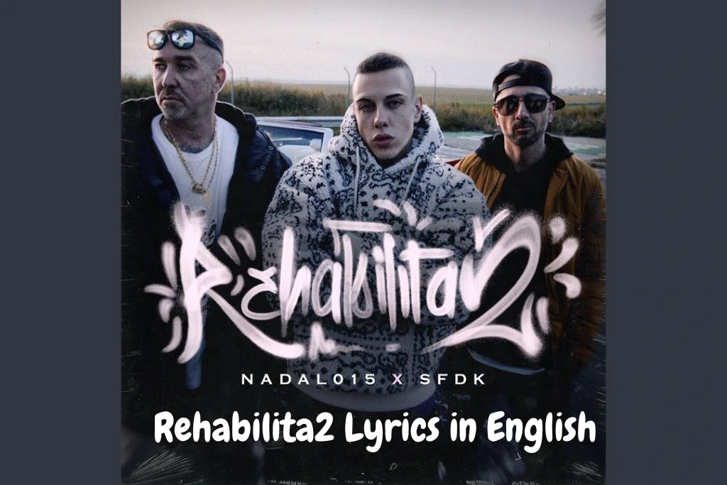 Rehabilita2 Lyrics in English