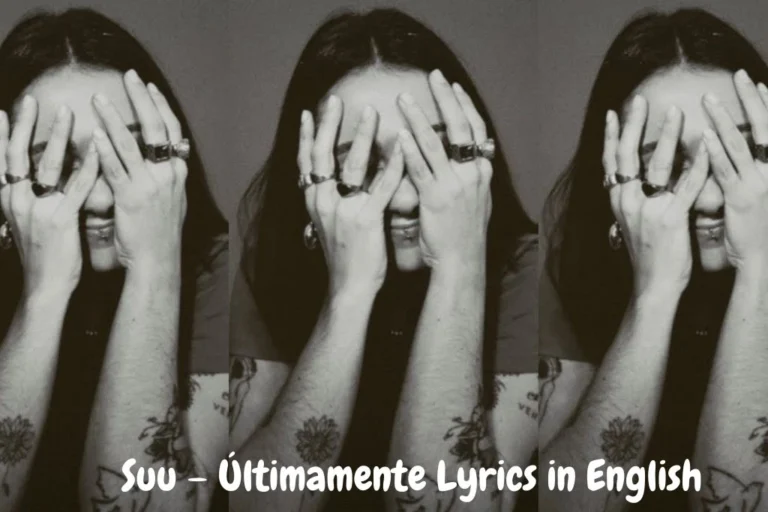 Suu – Últimamente Lyrics in English