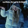 La Chica-Cá Lyrics In English